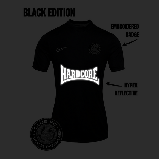 HARDCORE X CLUB FC BLACK EDITION