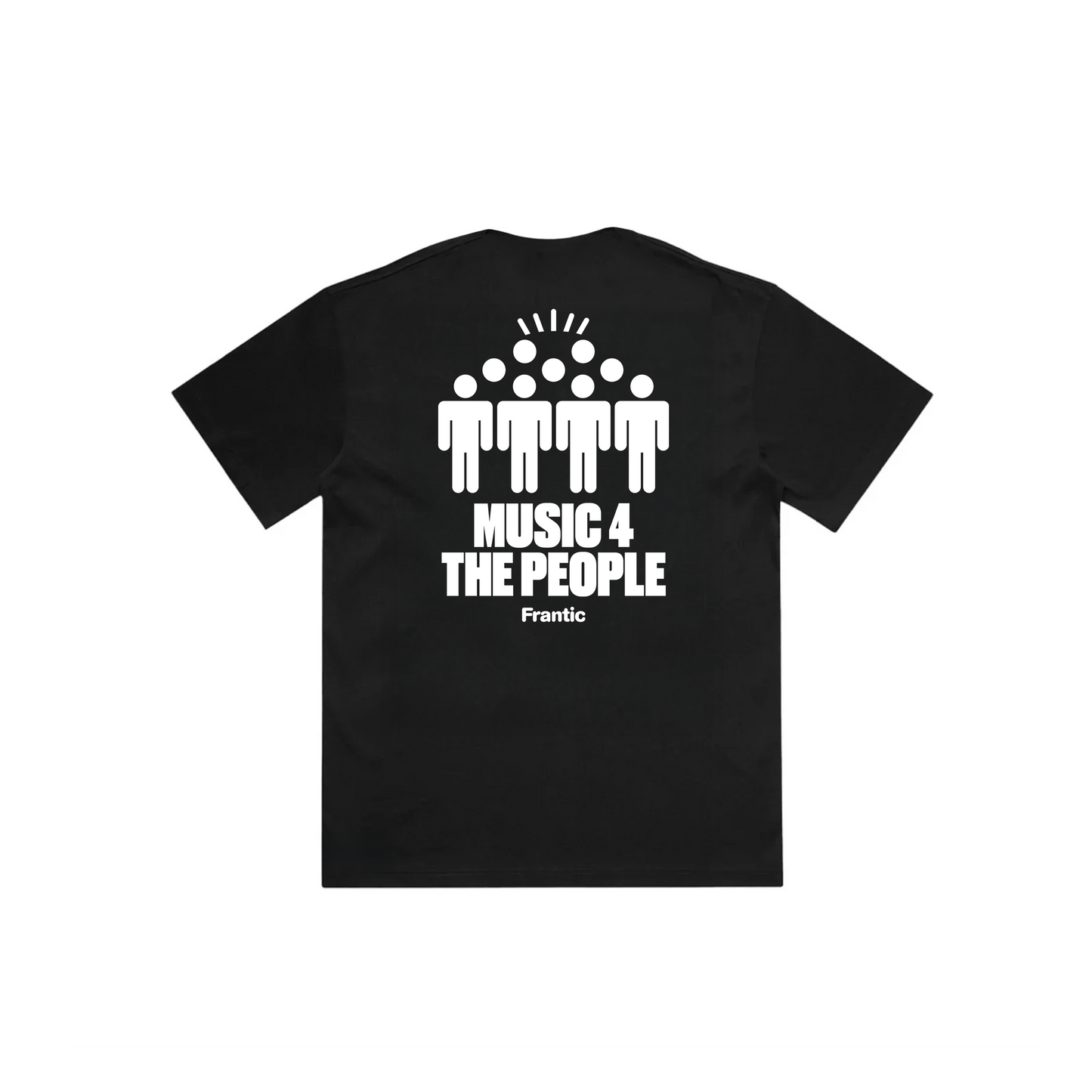 FRANTIC MUSIC FOR THE PEOPLE REAR PRINT TEE